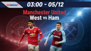 Nhận định bóng đá MU vs West Ham, 03h00 ngày 5/12, trở lại quỹ đạo