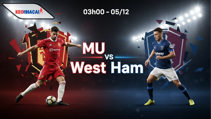 nhan-dinh-bong-da-mu-vs-west-ham-03h00-ngay-5-12 Nhận định bóng đá MU vs West Ham, 03h00 ngày 5/12, trở lại quỹ đạo